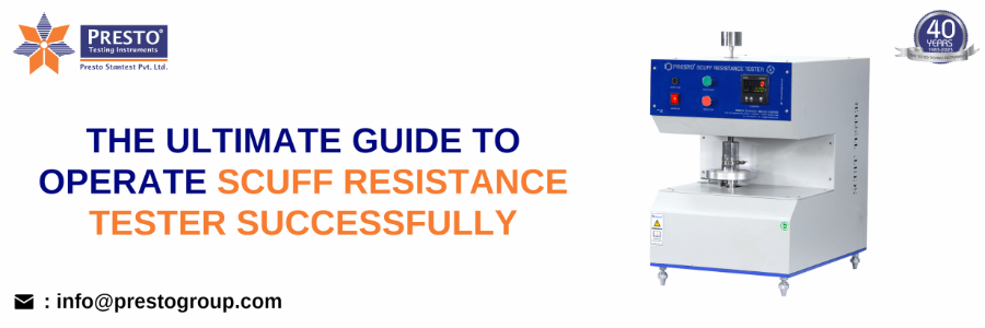 The Ultimate Guide to Operate Scuff Resistance Tester Successfully